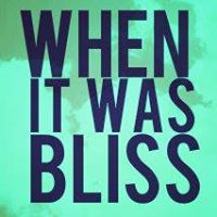 When It Was Bliss poster